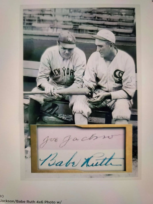 Joe Jackson & Babe Ruth , 4x6 photo W/Facsimile Signatures